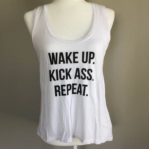 Wake Up. Kick Ass. Repeat. Top